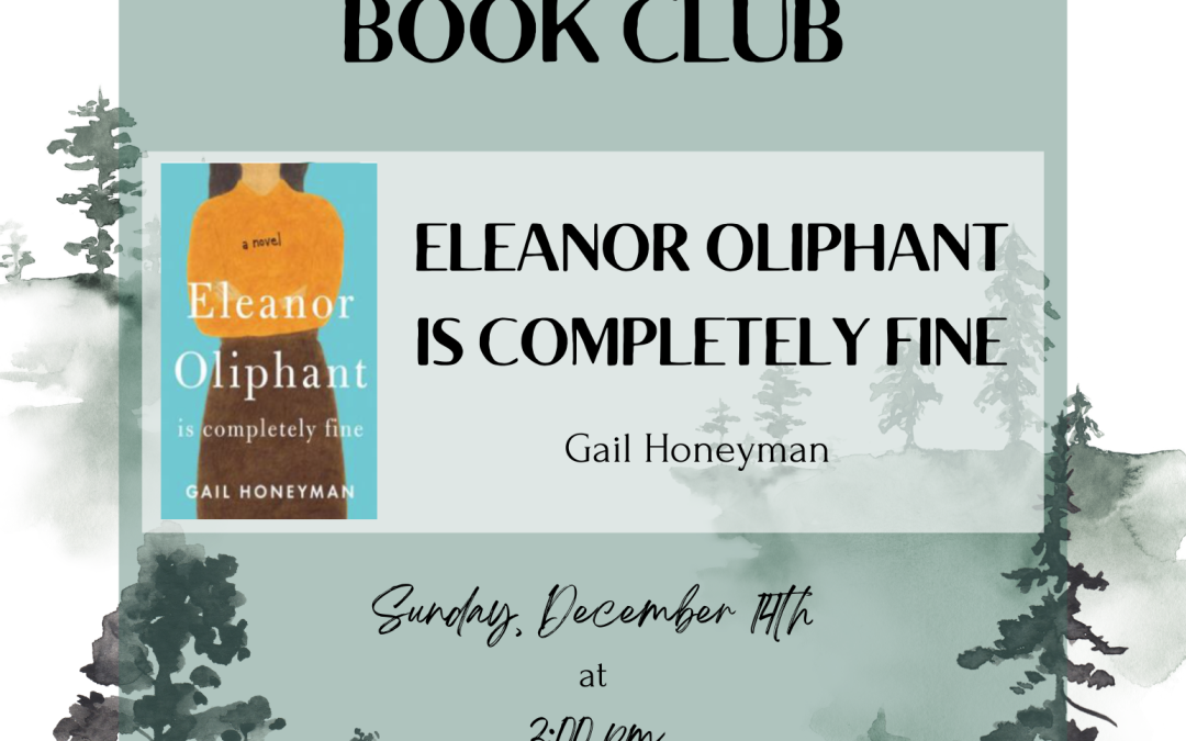 Book Club: “Eleanor Oliphant is Completely Fine” by Gail Honeyman