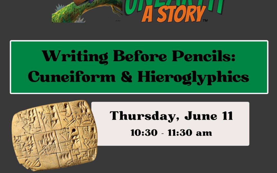 Summer Reading Program: Writing Before Pencils – Cuneiform & Hieroglyphics