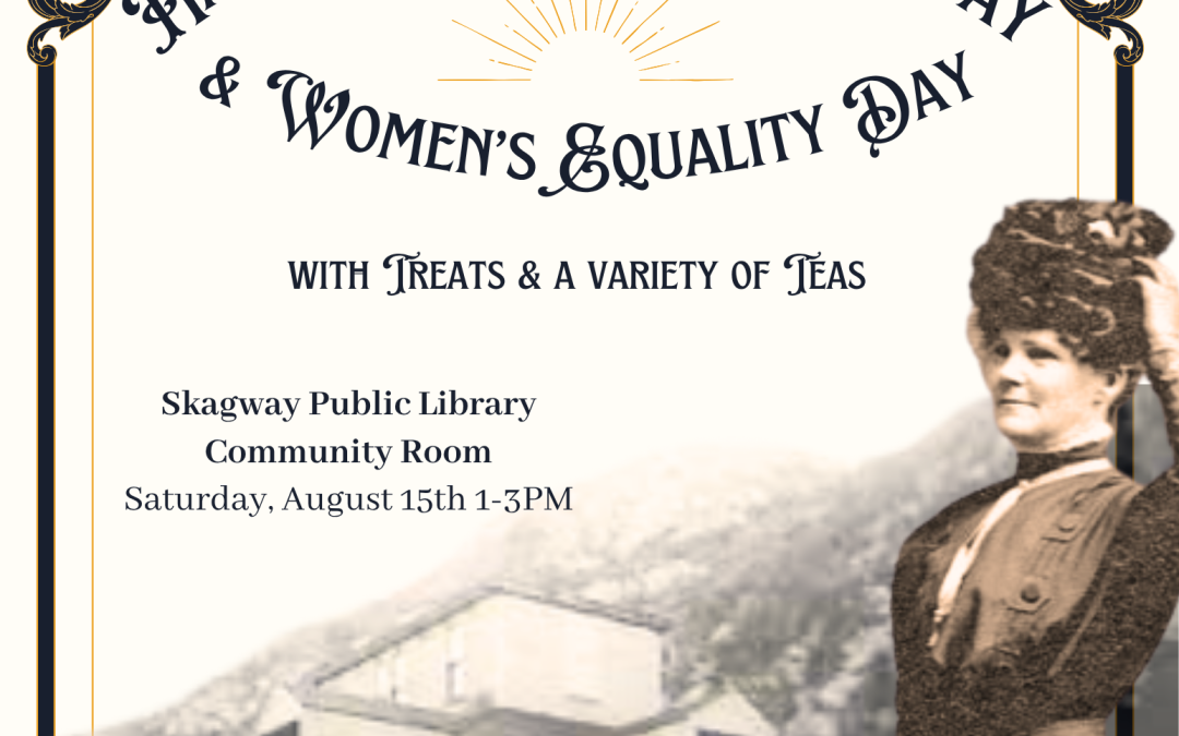 Harriet Pullen’s Birthday & Women’s Equality Day Tea Party